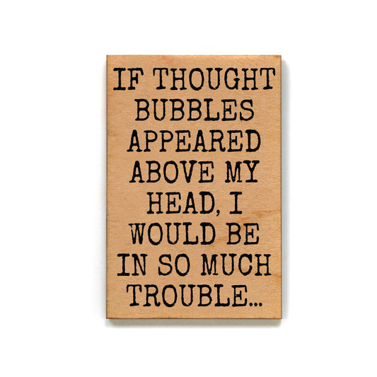 Trouble Wood Magnets