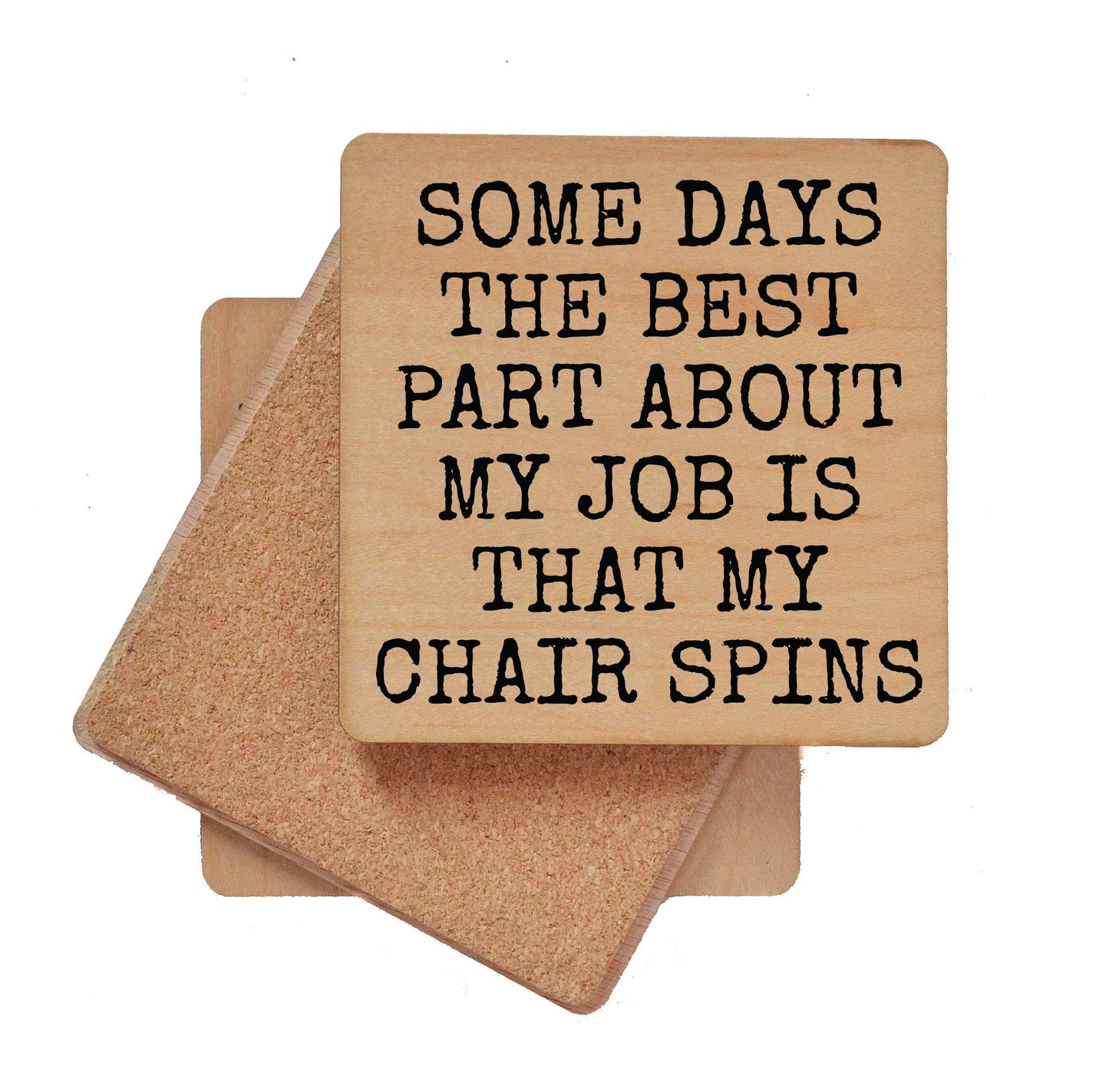 My Chair Spins Funny Work Wood Coasters