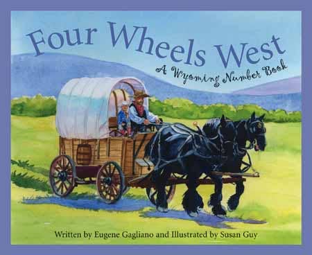 A WYOMING Number Picture Book: Four Wheels West